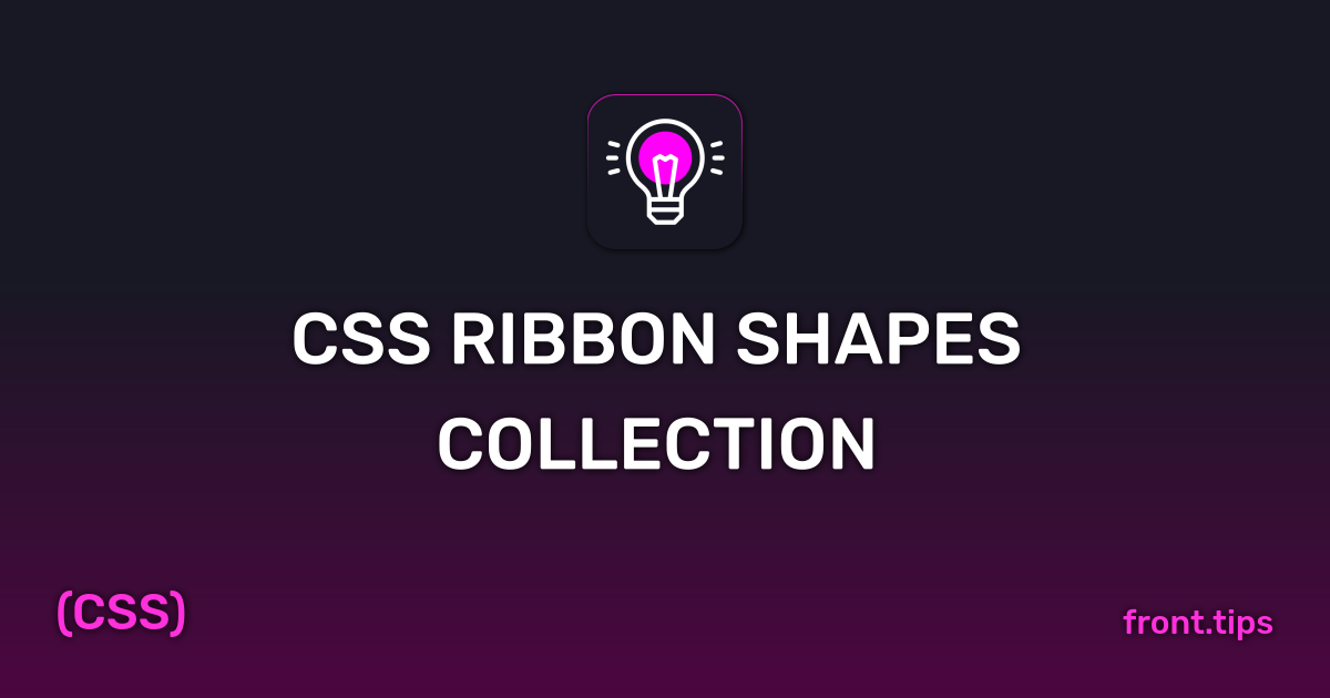 CSS ribbon shapes collection | Frontend Development Tips